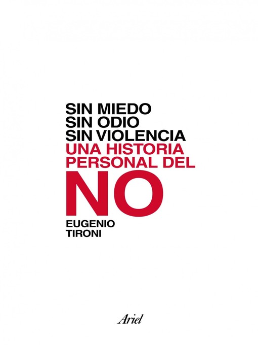 Title details for Sin miedo, sin odio, sin violencia by Eugenio Tironi - Wait list